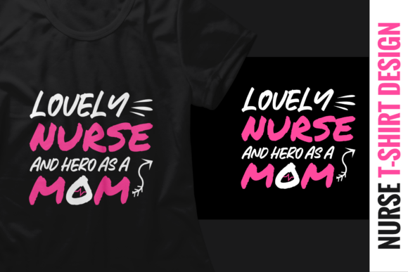 Lofty Nurse and Hero as a Mom