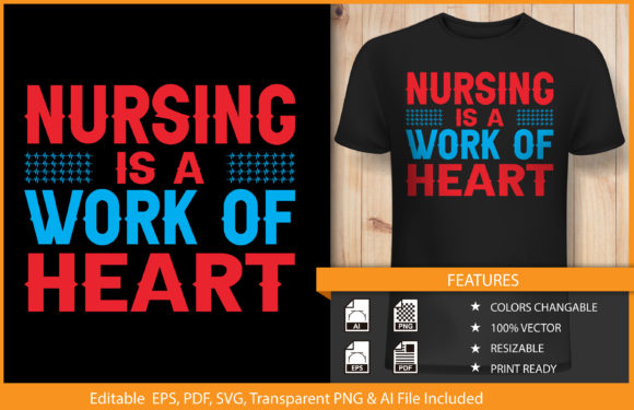 T-shirt Design Nursing is a Work of Heart